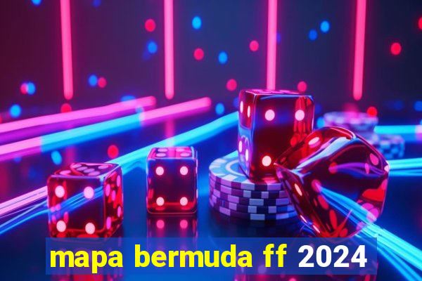 mapa bermuda ff 2024